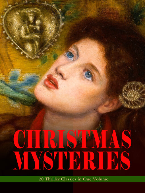 Title details for Christmas Mysteries--20 Thriller Classics in One Volume by Arthur Conan Doyle - Wait list